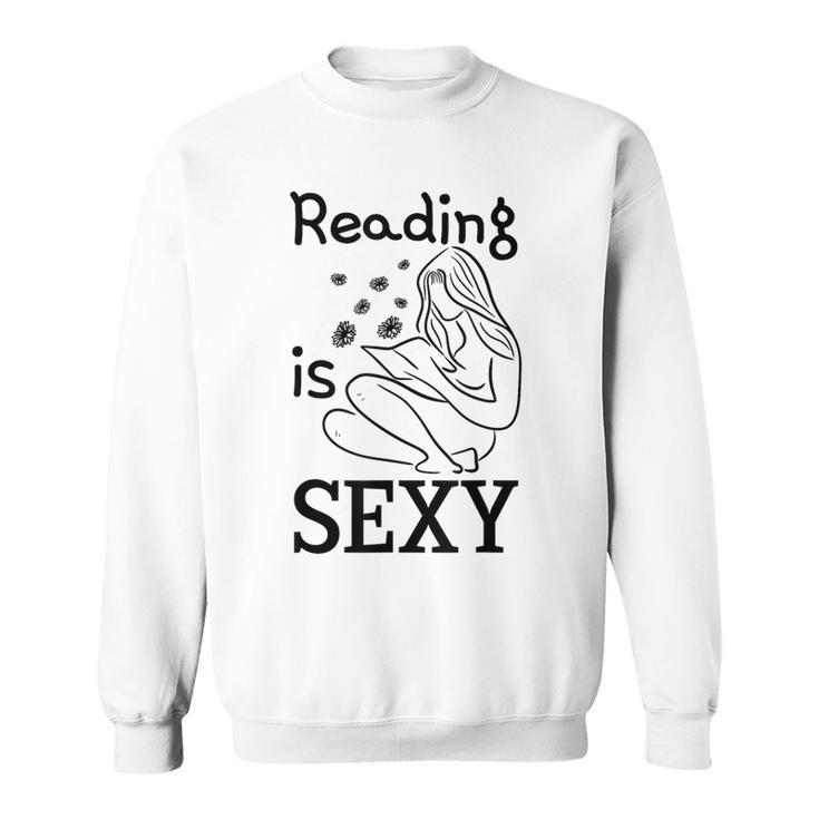 Reading Is Sexy For Book Lovers Comic Readers Manga Fans Sweatshirt