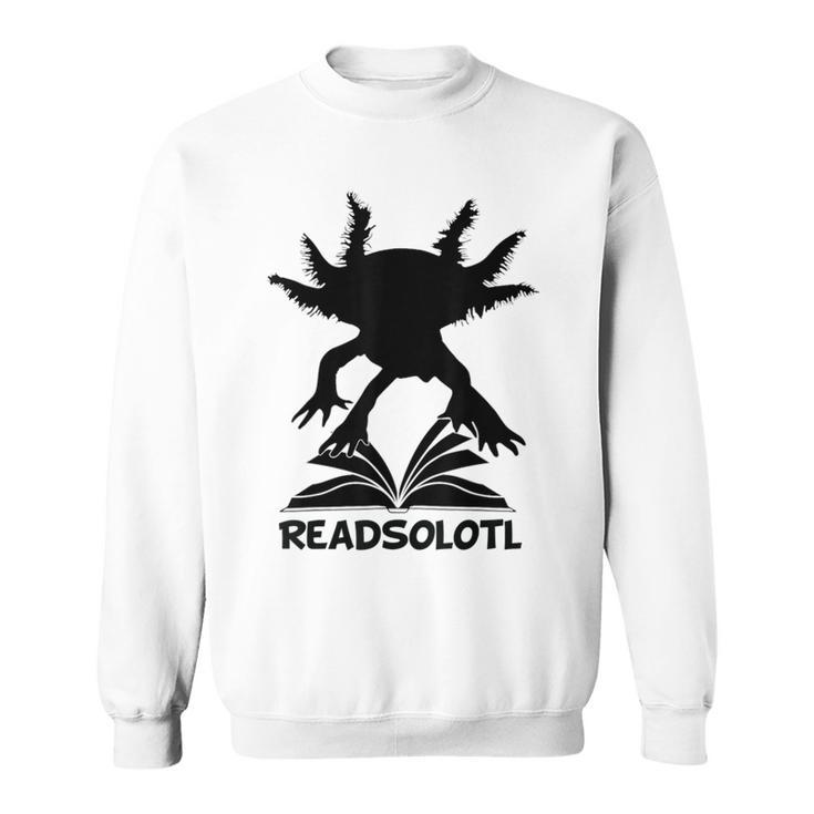 Readsolotl Axolotls Funny Kids Reading Fish Books Kawaii Sweatshirt