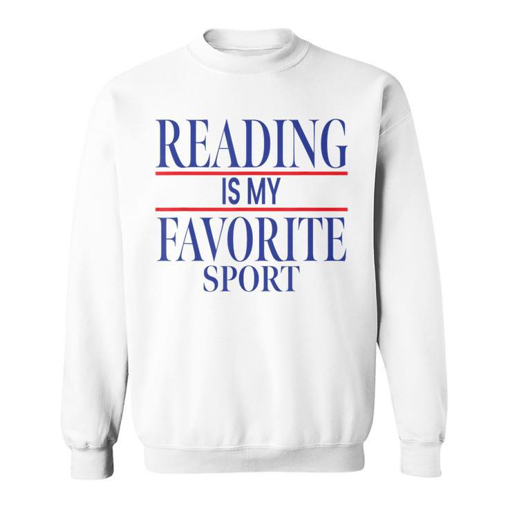 Simple Sarcastic Reading Is My Favorite Sport Book Lover Sweatshirt