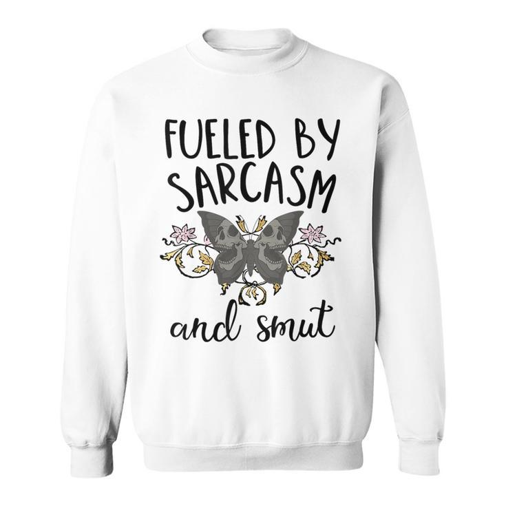 Smut And Sarcasm Women Sarcastic Romance Reader Smutty Books Sweatshirt