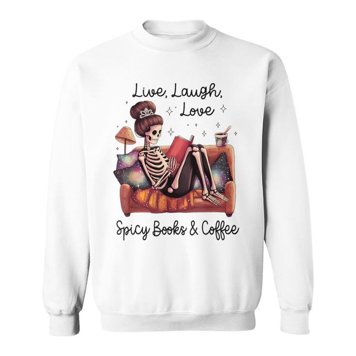 Spicy Books Coffee Smutty Book Lovers Smut Love Smutt Books Sweatshirt