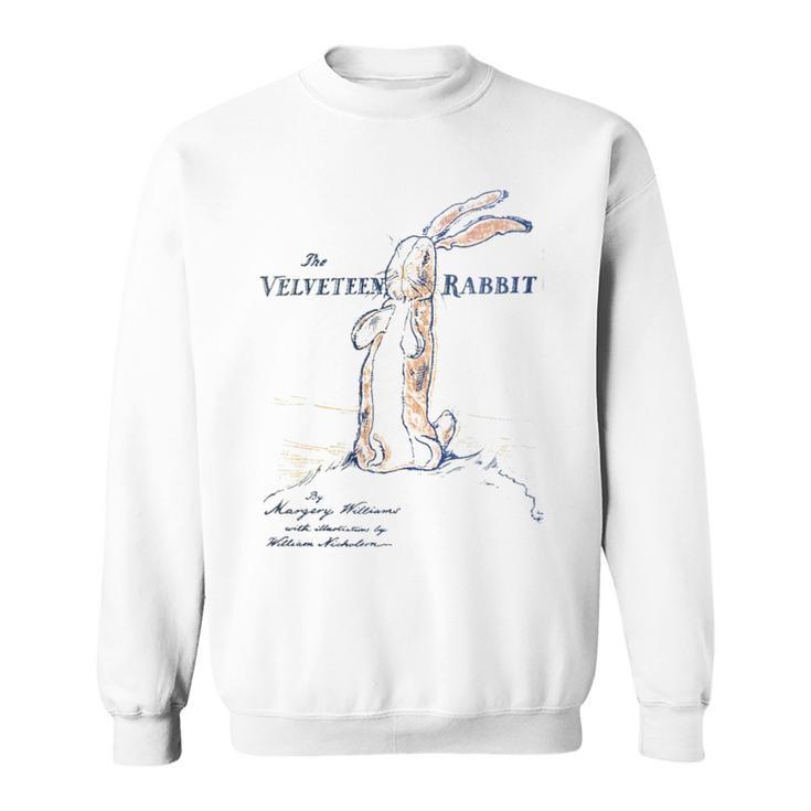 Stuffed Rabbit The Velveteen Rabbit Margery Williams Book Sweatshirt