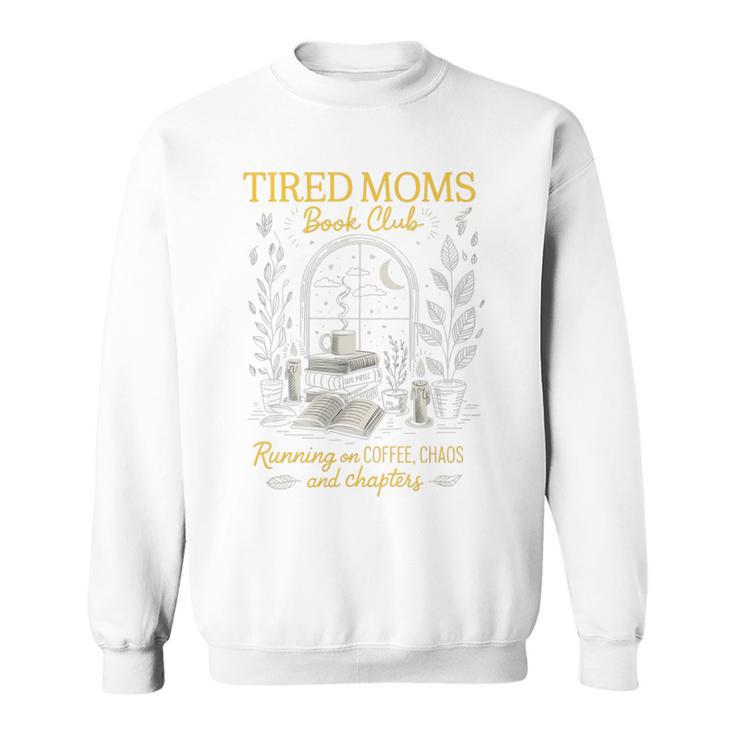 Tired Moms Book Club Coffee Chaos Readers Cozy Premium Tri-Blend Sweatshirt