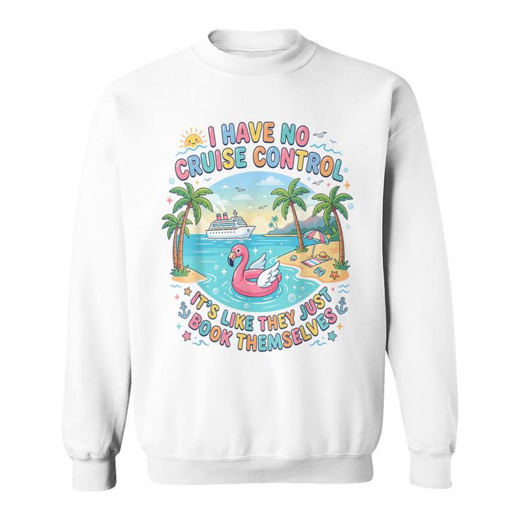 Tropical Trip They Just Book Themselves Tourist Sweatshirt