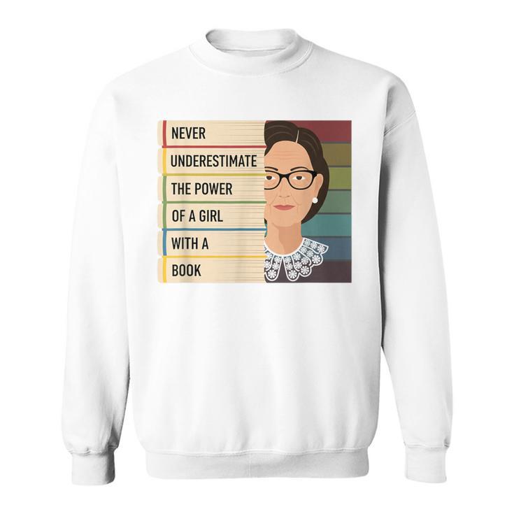 Never Underestimate The Power Of A Girl With A Book Feminist Sweatshirt