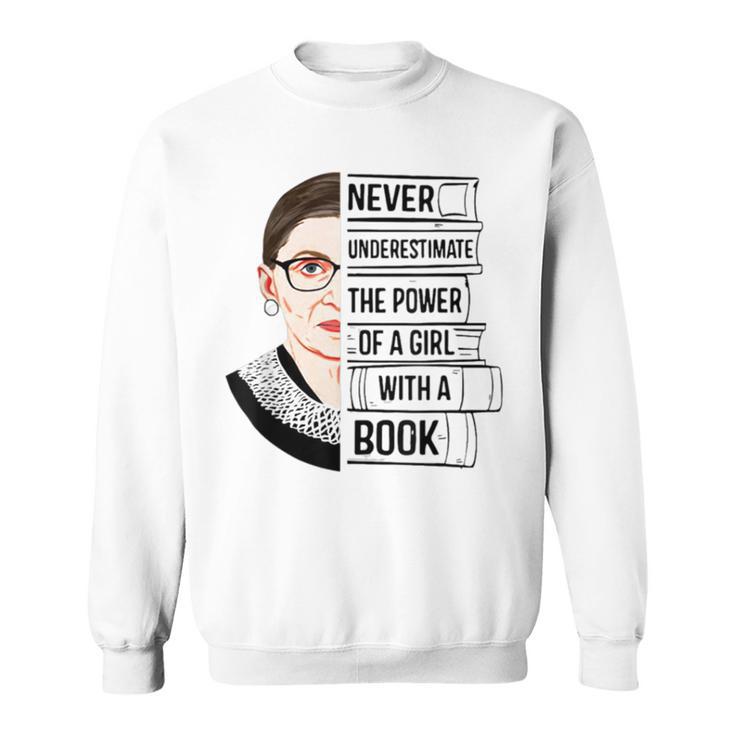 Never Underestimate The Power Of a Girl With a Book Reading Sweatshirt
