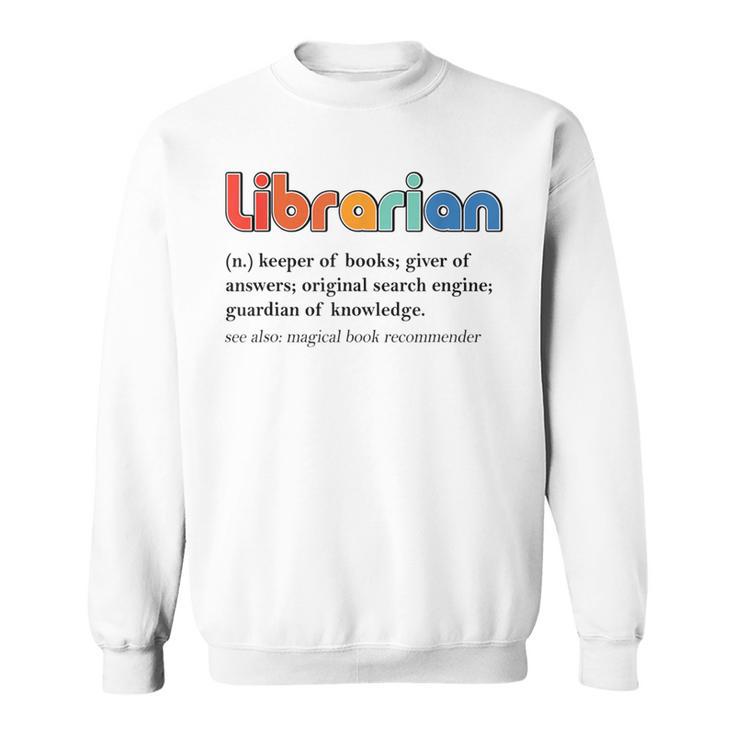 Vintage Librarian Definition Keeper Of Books Back To School Sweatshirt