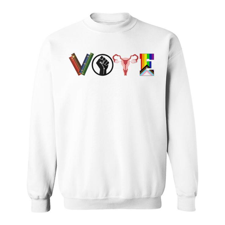 Vote Books Fist Ovaries LGBTQ Sweatshirt Vote Books Fist Ovaries LGBTQ Sweatshirt