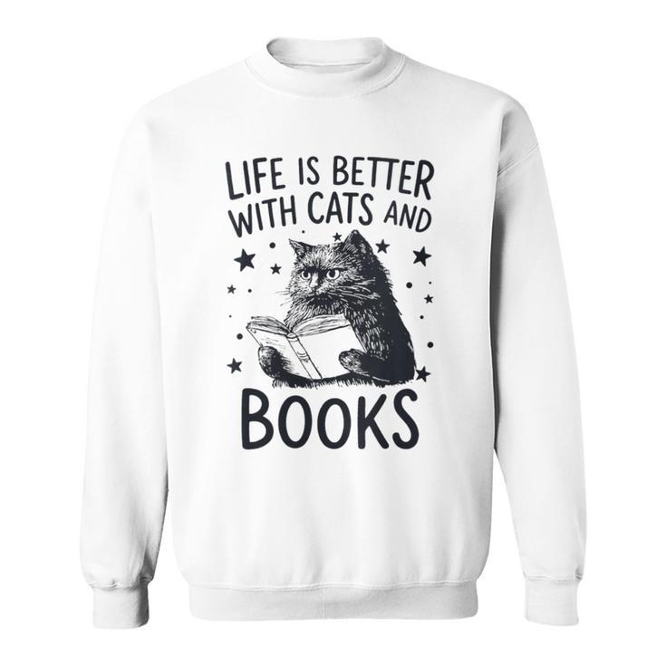 Women's Life Is Better With Cats And Books Cat Sweatshirt