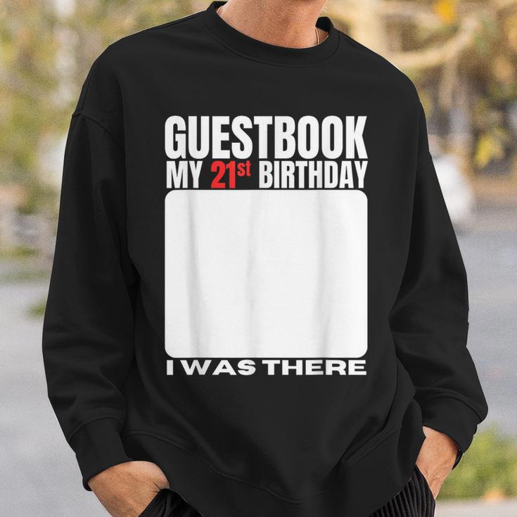 My 21st Birthday Guestbook 21 Years Birthday Party Sign My Sweatshirt Gifts for Him My 21st Birthday Guestbook 21 Years Birthday Party Sign My Sweatshirt Gifts for Him