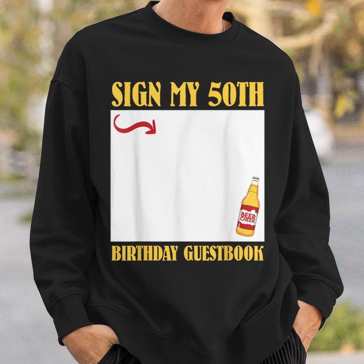 50th Birthday SIGN MY 50TH BIRTHDAY GUESTBOOK 50 Years Sweatshirt Gifts for Him