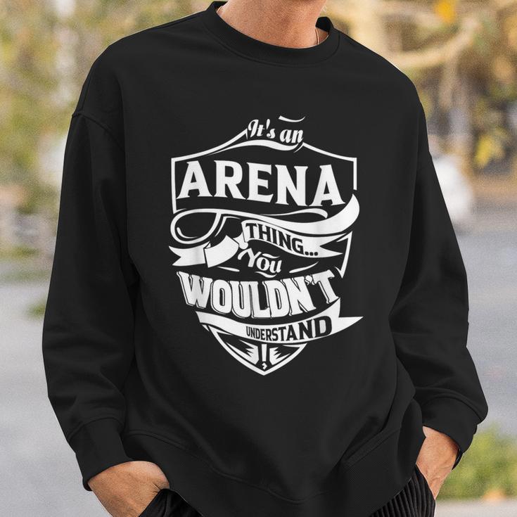 Arena Things You Don't You Understanding。 スウェットシャツ 彼への贈り物