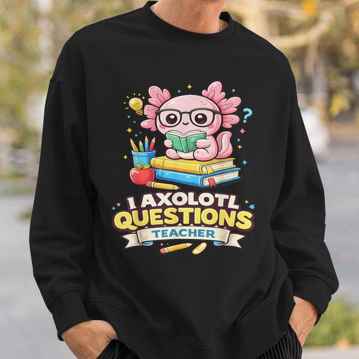 I Axolotl Questions Teacher Cute Reading Book Sweatshirt Gifts for Him
