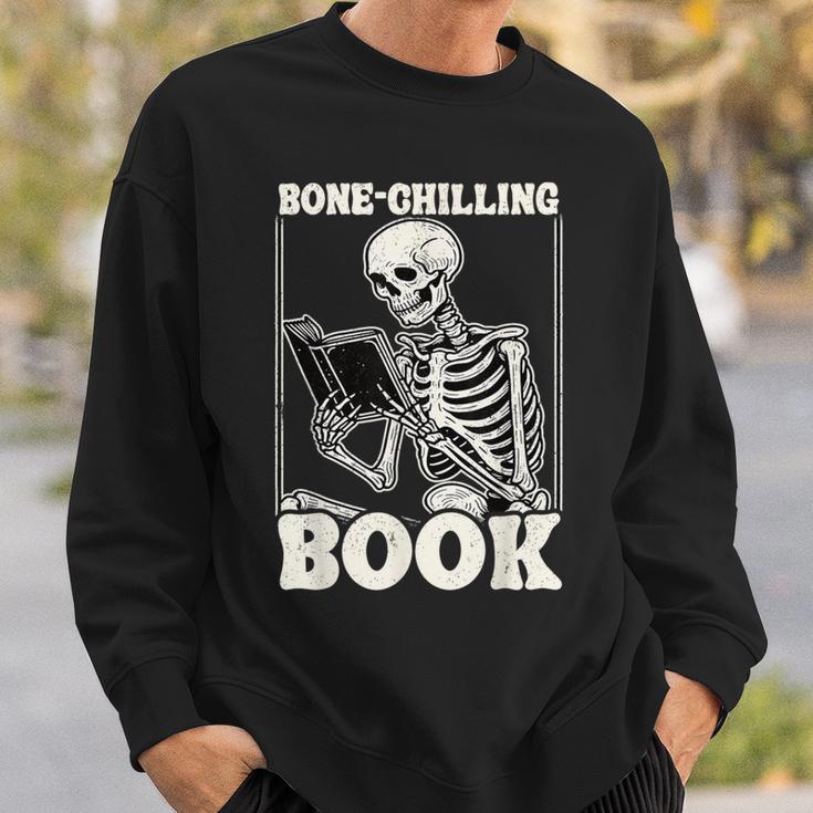 Bone-Chilling Book Skeleton Reading Bookworm Book Lovers Sweatshirt Gifts for Him