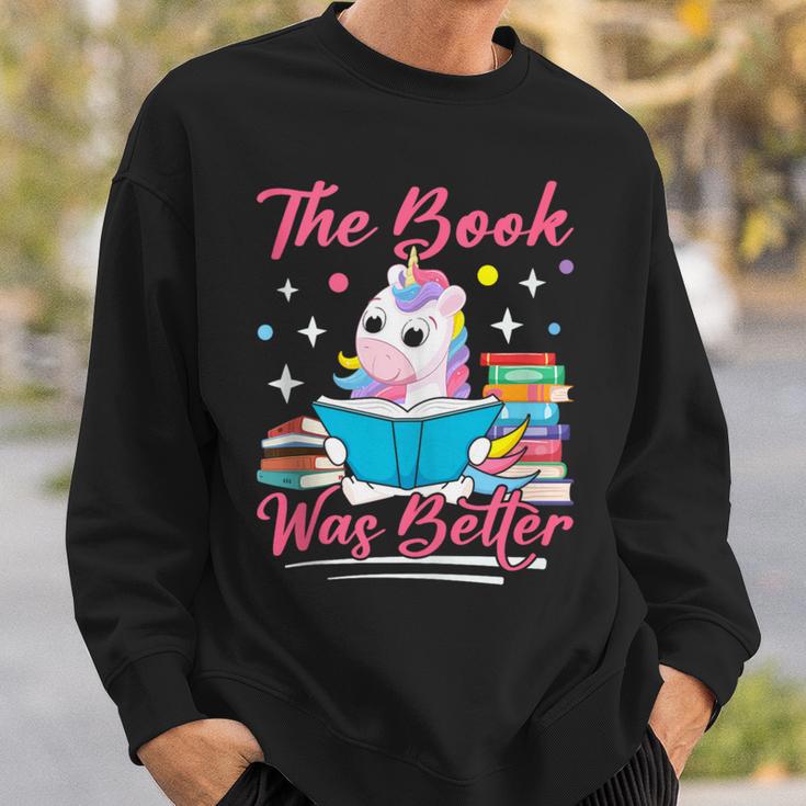 The Book Was Better Book Reader Girl Book Lover Sweatshirt Gifts for Him The Book Was Better Book Reader Girl Book Lover Sweatshirt Gifts for Him