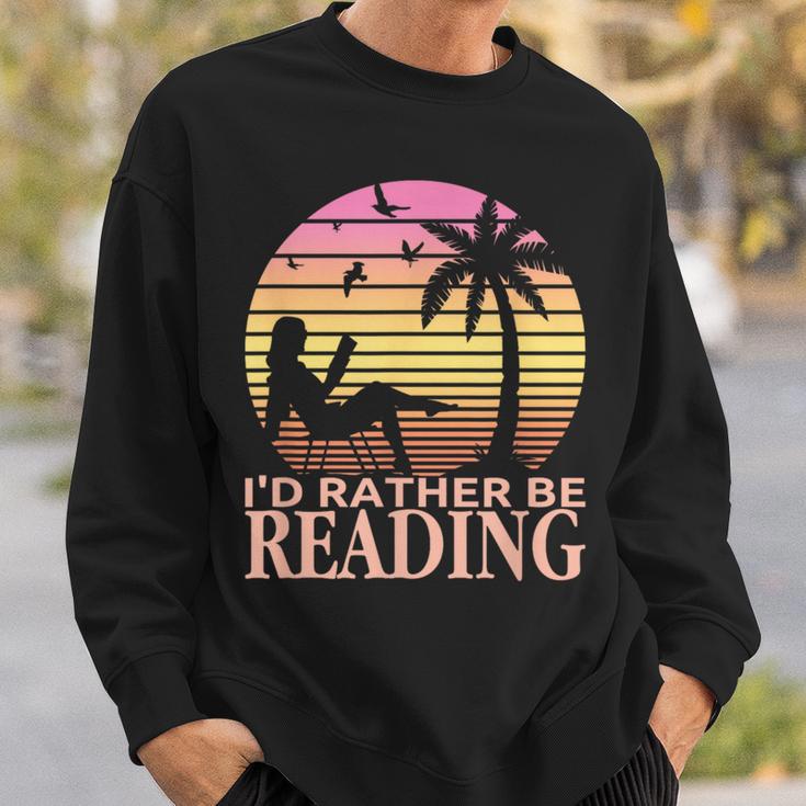 Book Lover Women Girls I'd Rather Be Reading Sweatshirt Gifts for Him