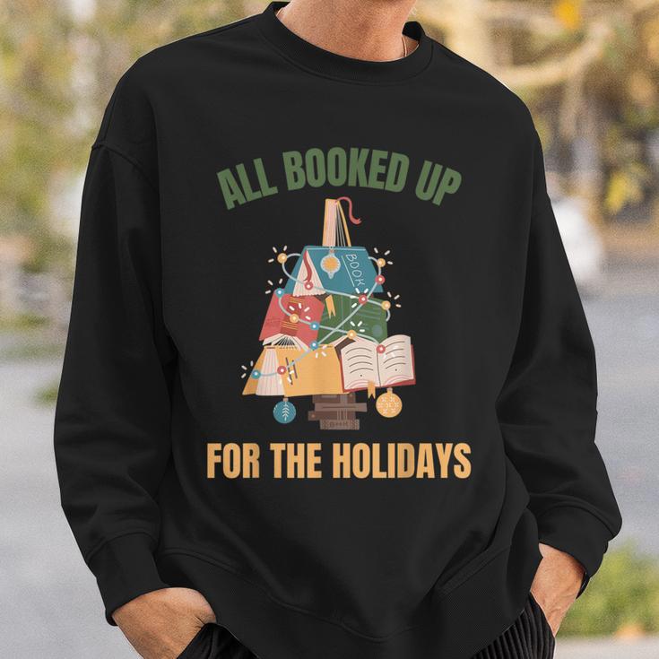 All Booked Up For The Holidays Reading Book Lover Xmas Sweatshirt Gifts for Him