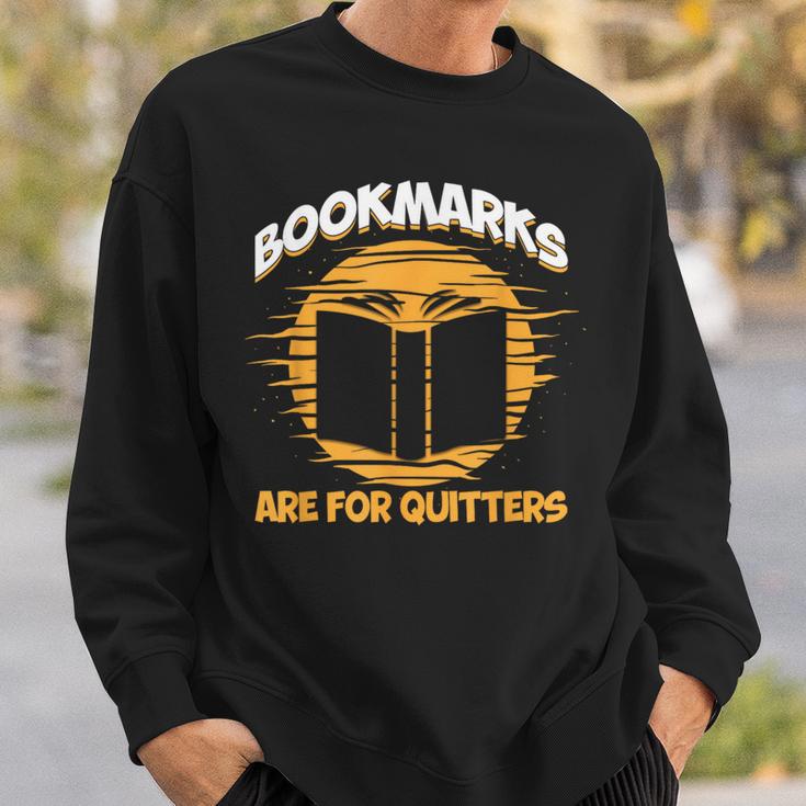 Bookmarks Are For Quitters Book Nerd Reding Sweatshirt Gifts for Him