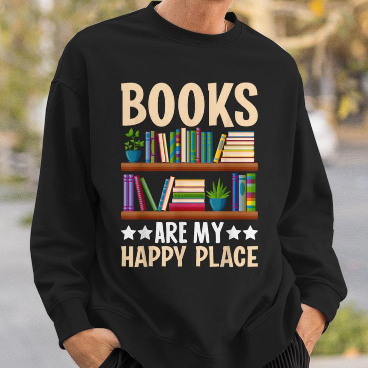 Books Are My Happy Place Sweatshirt Gifts for Him