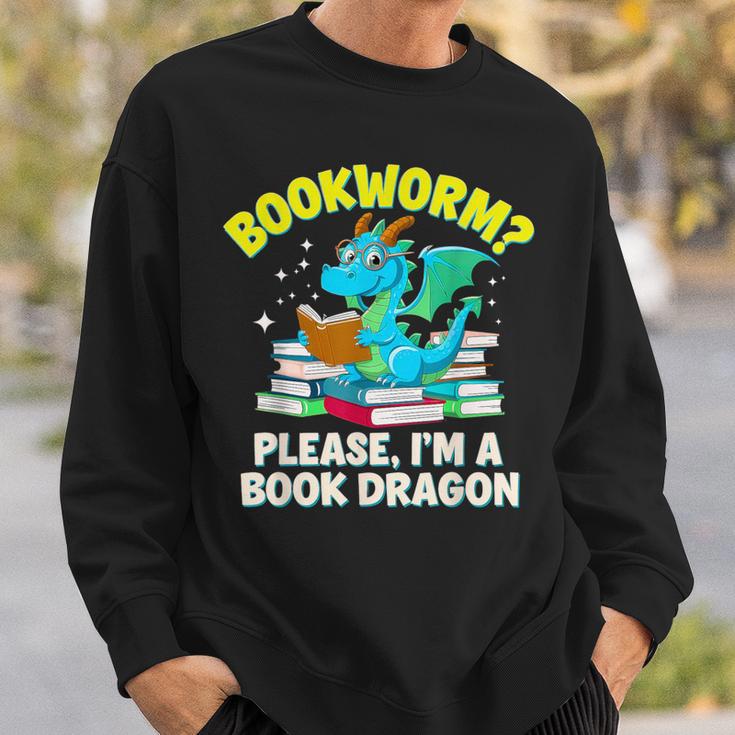 Bookworm Please I'm A Book Dragon Cute Nerds Fantasy Reader Sweatshirt Gifts for Him