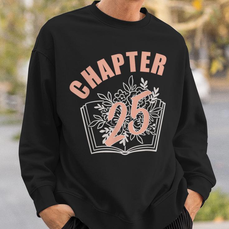 Chapter 25 Birthday Shirt Women Book Lover 25th Birthday Sweatshirt Gifts for Him