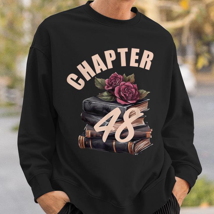 Chapter 48 48th Birthday Women Book Lovers Its My Birthday Sweatshirt Gifts for Him