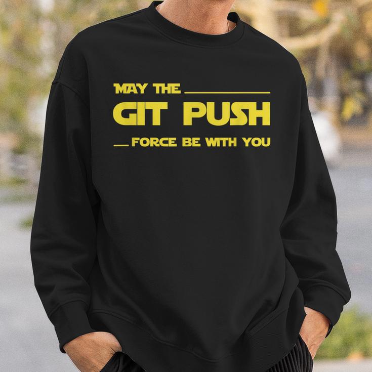 Developer May The Git Push Force Be With You スウェットシャツ 彼への贈り物