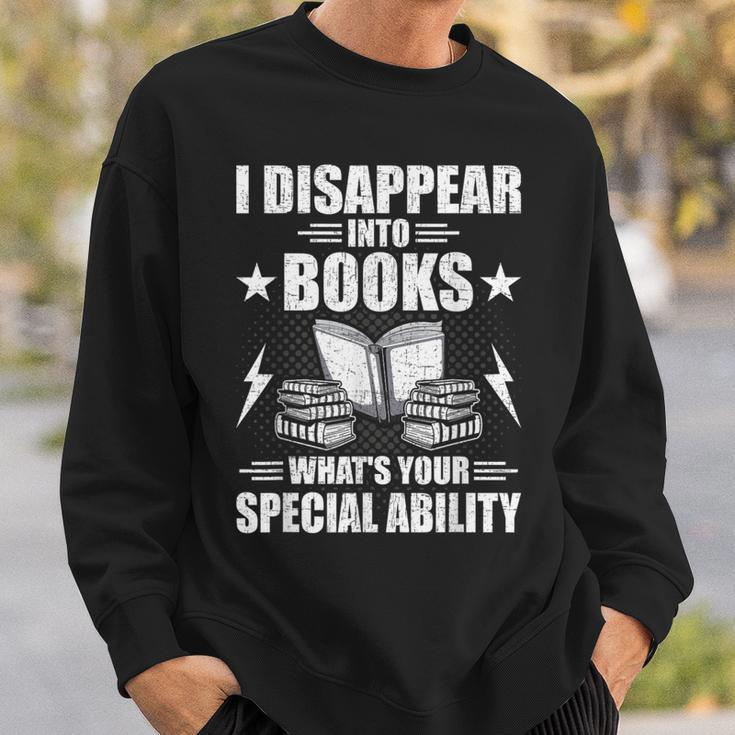 I Disappear Into Books Book Lovers Reading Sweatshirt Gifts for Him