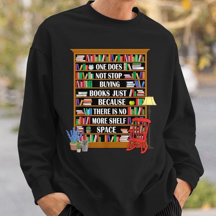 Does Not Stop Buying Books Just Because There Is No More Sweatshirt Gifts for Him