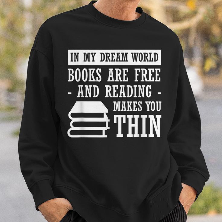 In Dream World Reading Book Lover Are Free Make You Thin Sweatshirt Gifts for Him In Dream World Reading Book Lover Are Free Make You Thin Sweatshirt Gifts for Him