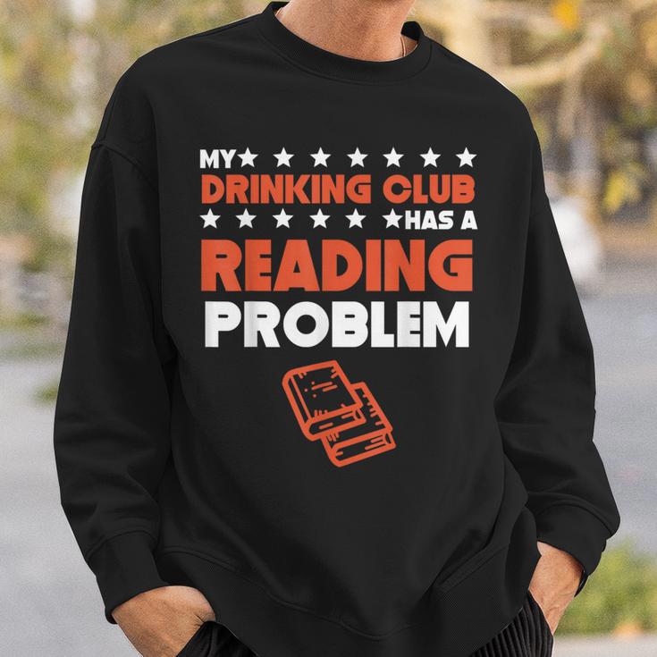 My Drinking Club Has A Reading Problem Book Club Sweatshirt Gifts for Him