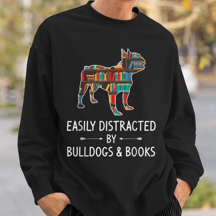 Easily Distracted By Bulldogs & Books Lover Pet Pup Sweatshirt Gifts for Him Easily Distracted By Bulldogs & Books Lover Pet Pup Sweatshirt Gifts for Him