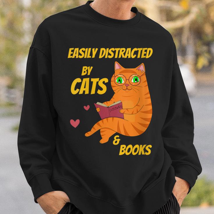 Easily Distracted By Cats And Books For Cat And Book Lover Sweatshirt Gifts for Him Easily Distracted By Cats And Books For Cat And Book Lover Sweatshirt Gifts for Him