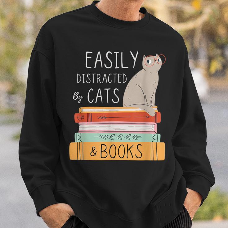 Easily Distracted Cats And Books Cat Lovers For Men Women Kids Sweatshirt Gifts for Him