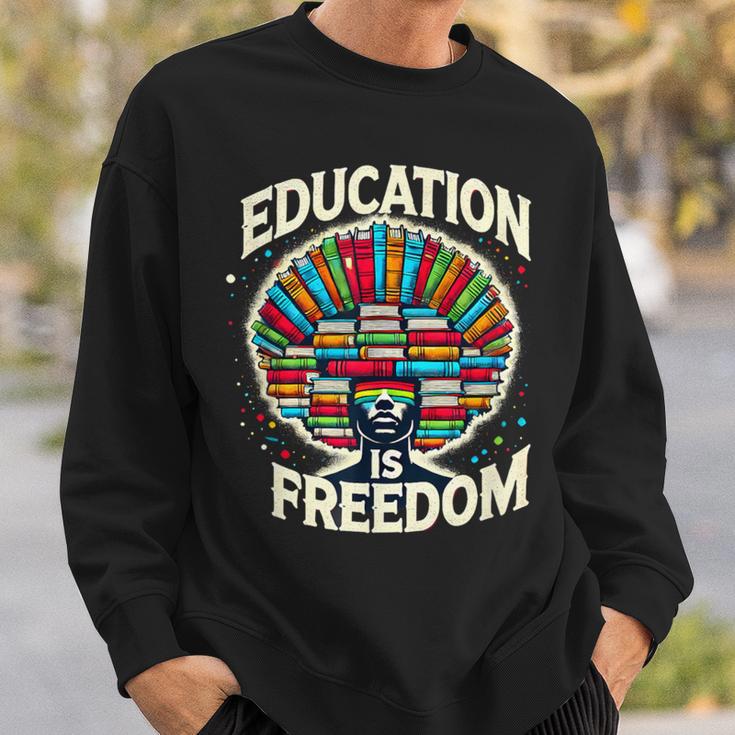 Education Is Freedom Knowledge Power MotivationBook Lover Sweatshirt Gifts for Him