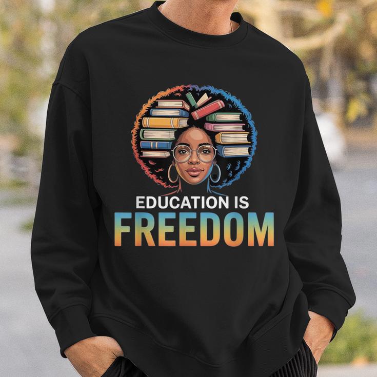 Education Is Freedom Woman Afro Books Reading Sweatshirt Gifts for Him