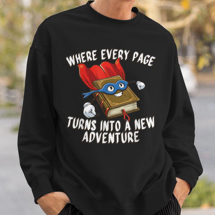 Every Page a New Adventure Book Lover Sweatshirt Gifts for Him