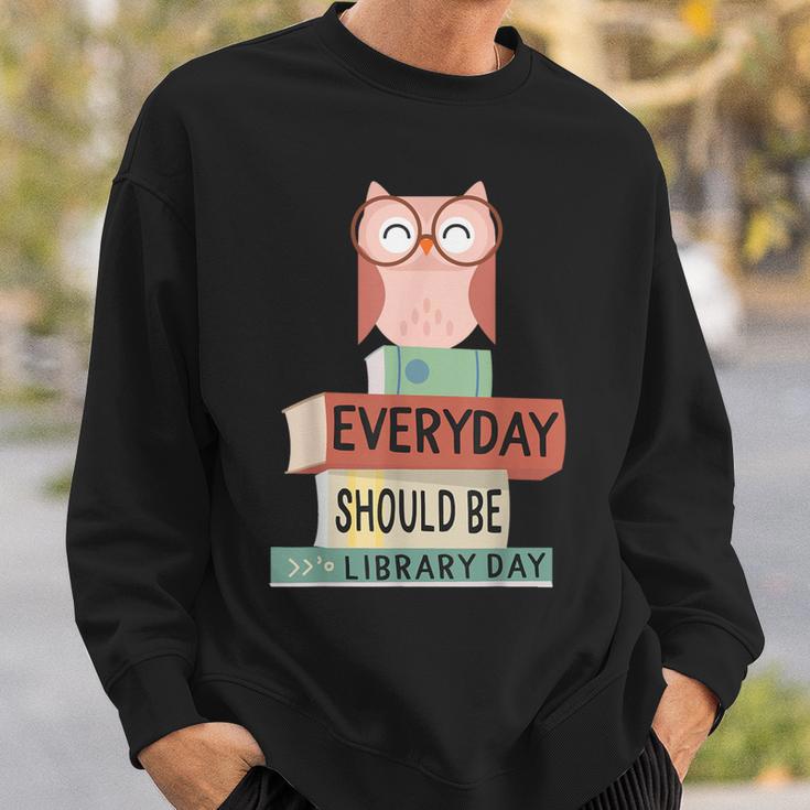 Everyday Should Be Library Day Cute Owl Reading Books Lover Sweatshirt Gifts for Him