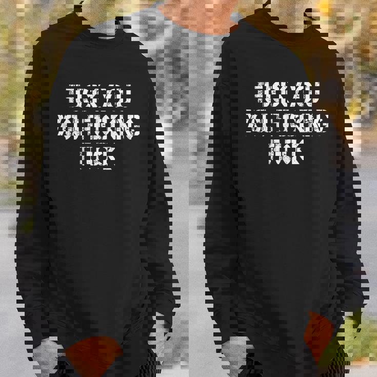 F Ck You F Cking F Ck 面白い皮肉tシャツ ギャグギフト スウェットシャツ 彼への贈り物