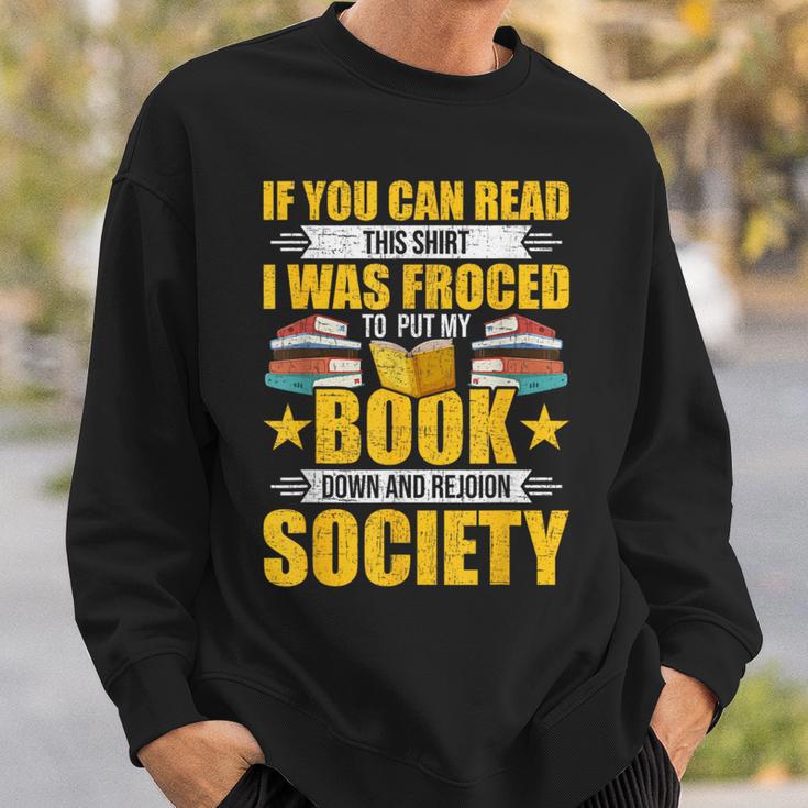 I Was Forced To Put My Book Down Book Lovers Reading Sweatshirt Gifts for Him