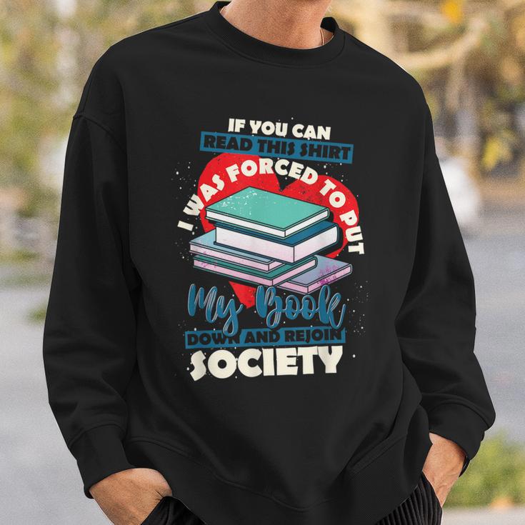 I Was Forced To Put My Book Down And Rejoin Society Reading Sweatshirt Gifts for Him I Was Forced To Put My Book Down And Rejoin Society Reading Sweatshirt Gifts for Him