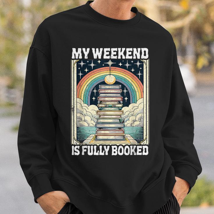 My Weekend Is Fully Booked Book Rainbow Reading Bookworm Sweatshirt Gifts for Him
