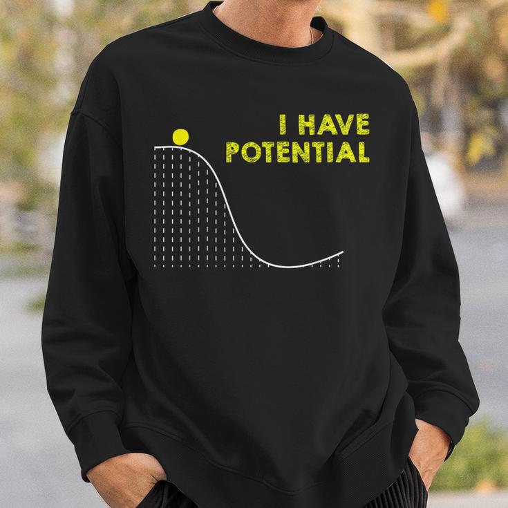 I Have Potentialcience And Physics Gag Pun スウェットシャツ 彼への贈り物