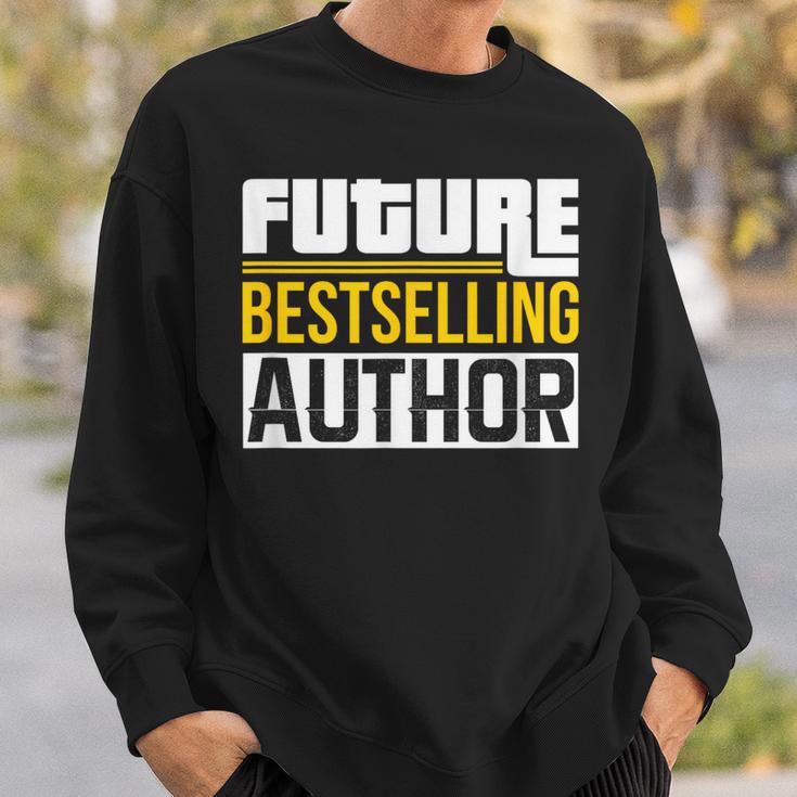 Future Bestselling Author Book Club Writer Books Sweatshirt Gifts for Him