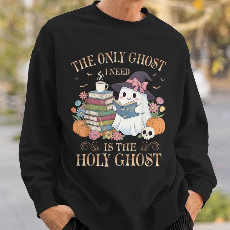 The Only Ghost I Need Is The Holy Ghost Books Reading Lovers Sweatshirt Gifts for Him