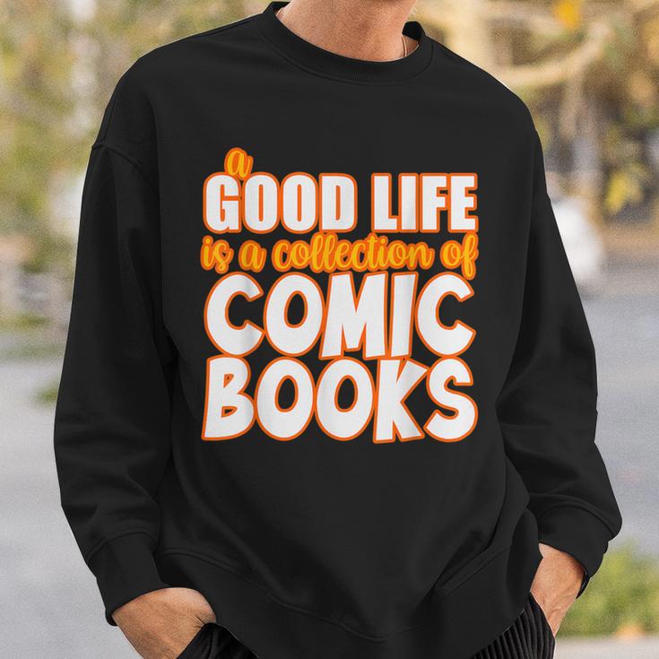 A Good Life Is A Collection Of Comic Books Graphic Vintage Sweatshirt Gifts for Him A Good Life Is A Collection Of Comic Books Graphic Vintage Sweatshirt Gifts for Him