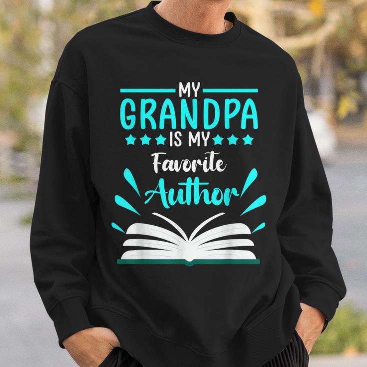 My Grandpa Is My Favorite Author Write Book Sweatshirt Gifts for Him My Grandpa Is My Favorite Author Write Book Sweatshirt Gifts for Him