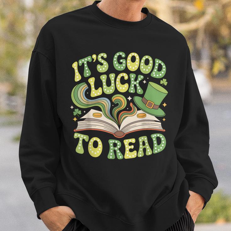 Groovy It's Good Luck To Read St Patrick's Day Book Lucky Sweatshirt Gifts for Him