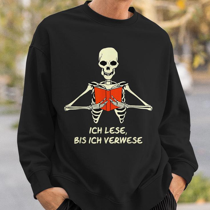 Ich Lese Bis Ich Verwese Books Reading Bookworm Sweatshirt Gifts for Him Ich Lese Bis Ich Verwese Books Reading Bookworm Sweatshirt Gifts for Him