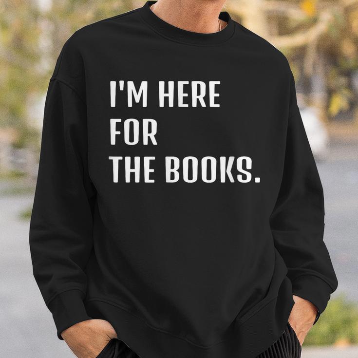 I'm Here For The Books Fun Tee Sweatshirt Gifts for Him I'm Here For The Books Fun Tee Sweatshirt Gifts for Him
